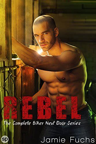 gay rebel the complete biker next door series Kindle Editon